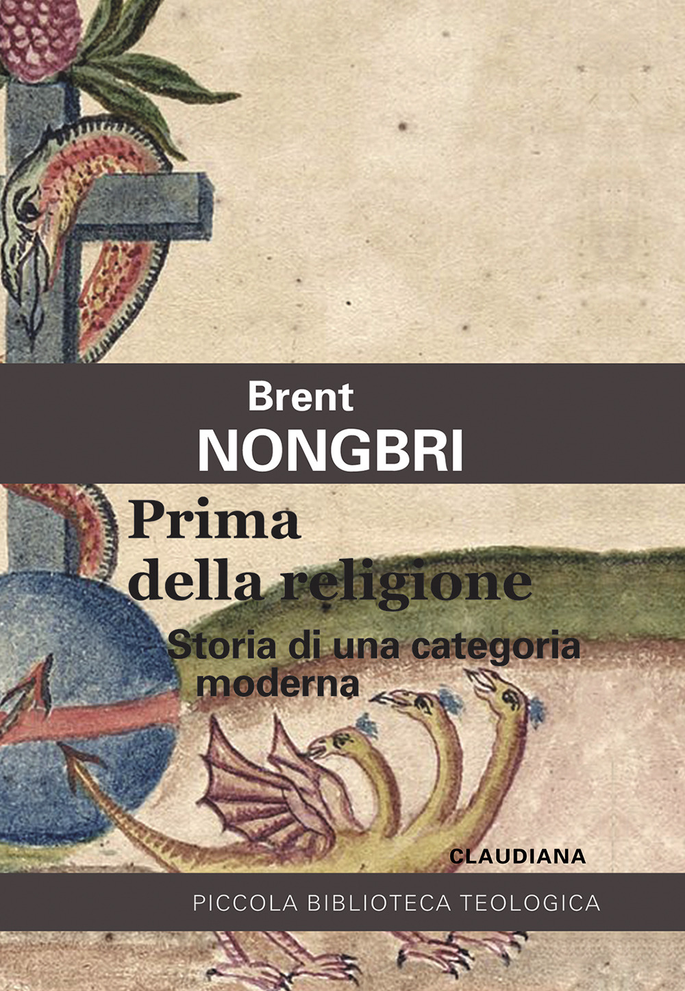 Prima della religione. Storia di una categoria moderna