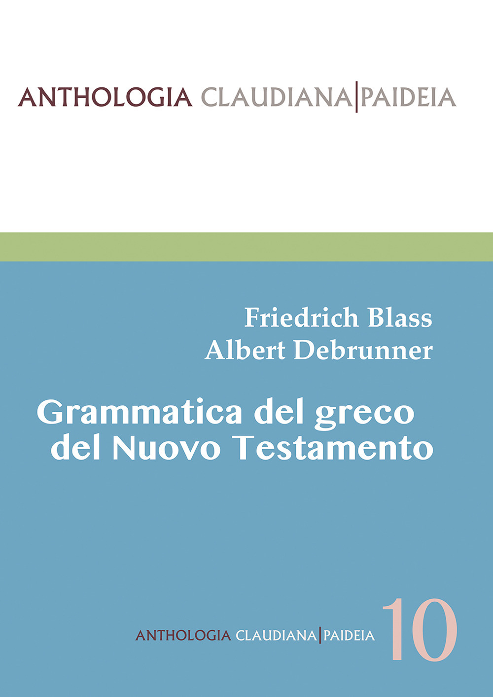 Grammatica del greco del Nuovo Testamento. Nuova ediz.