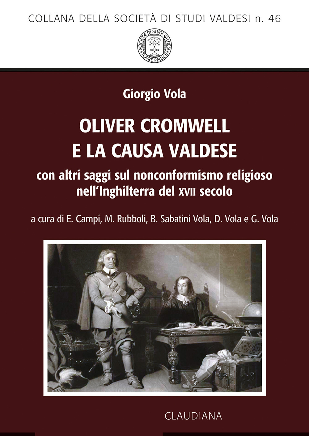 Oliver Cromwell e la causa valdese. Con altri saggi sul nonconformismo religioso nell'Inghilterra del XVII secolo