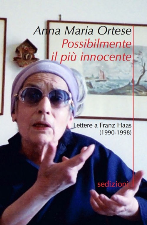 Possibilmente il più innocente. Lettere a Franz Haas (1990-98)