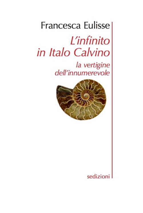 L'infinito in Italo Calvino. La vertigine dell'innumerevole