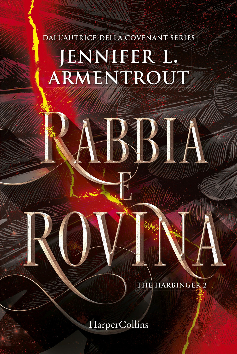 Rabbia e rovina. Harbinger series. Vol. 2