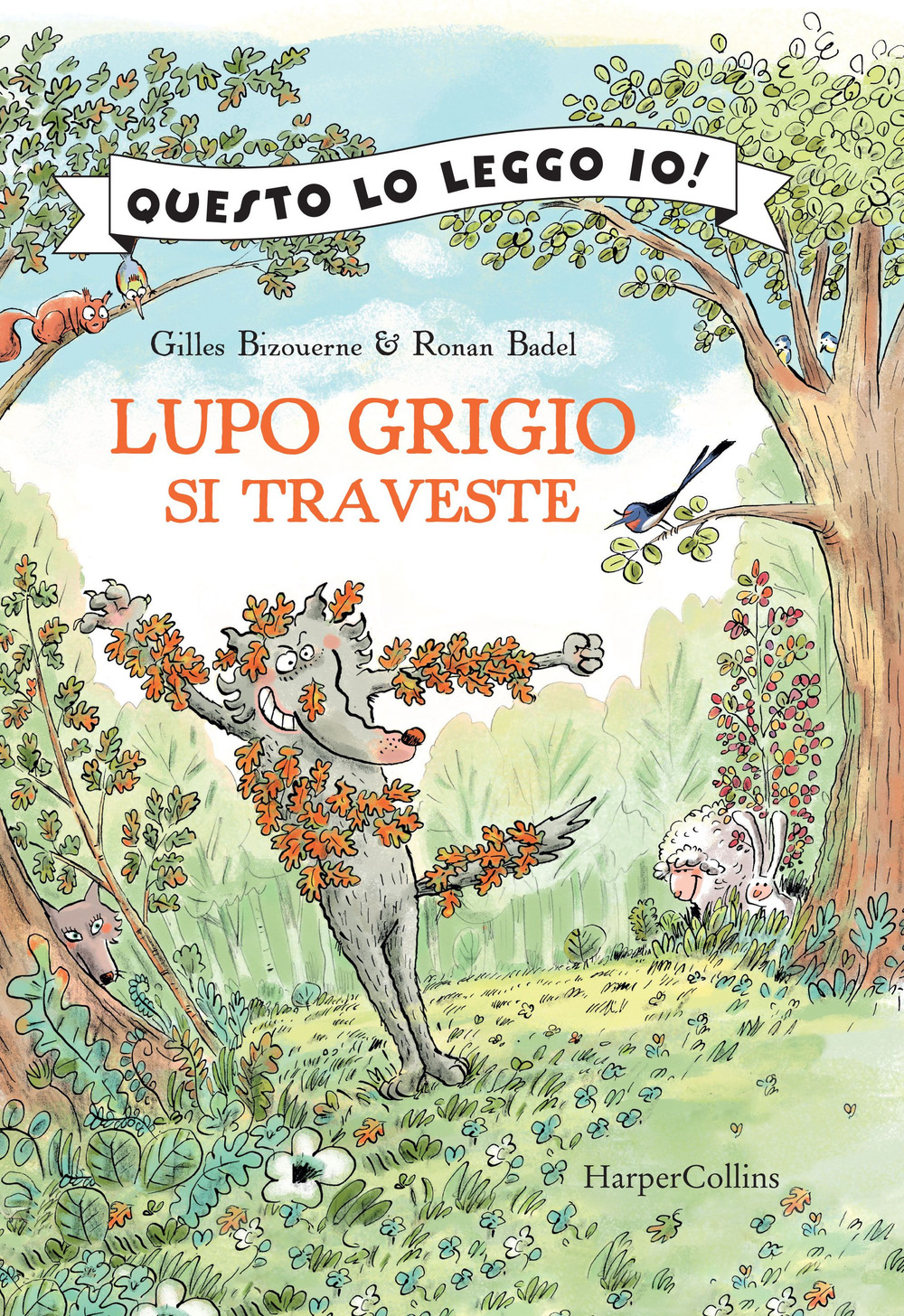 Lupo Grigio si traveste. Ediz. a colori