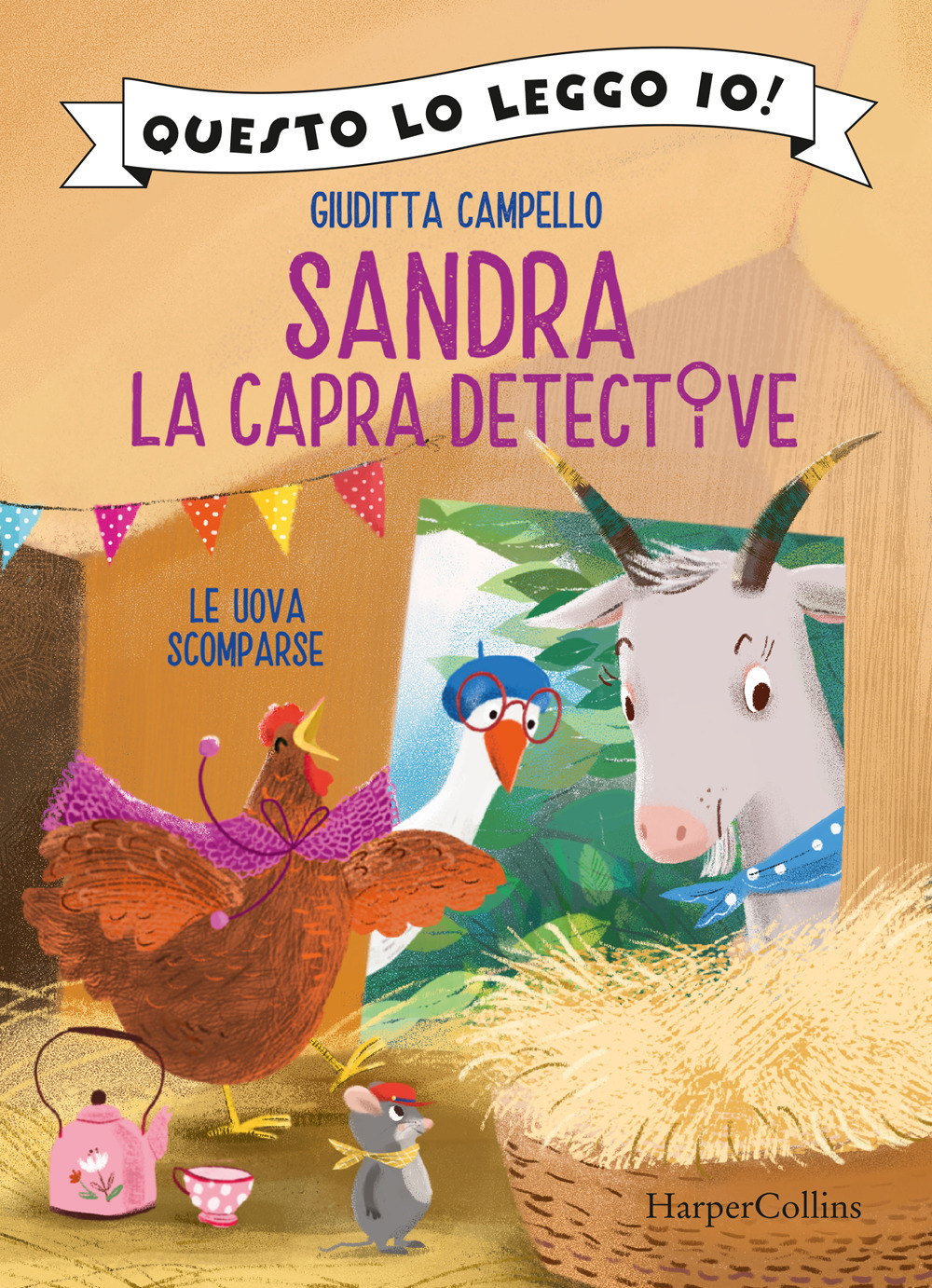 Le uova scomparse. Sandra la capra detective. Ediz. a colori