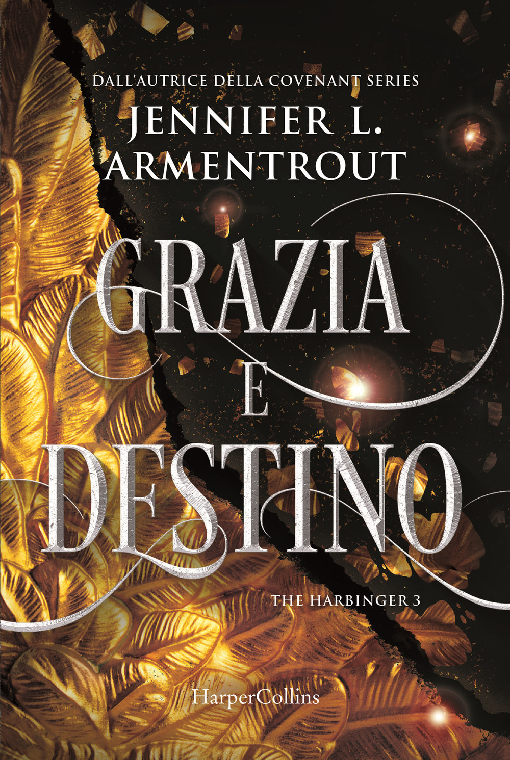Grazia e destino. Harbinger series. Vol. 3
