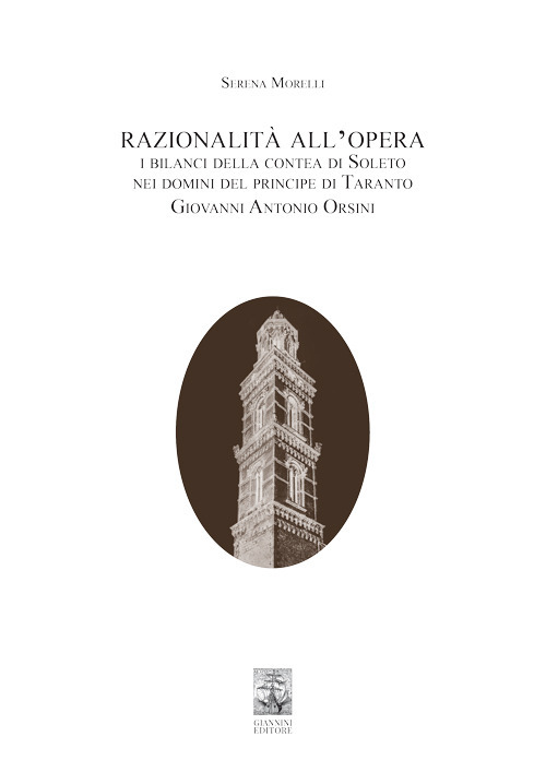 Razionalità all'opera. I bilanci della contea di Soleto nei domini del principe di Taranto Giovanni Antonio Orsini