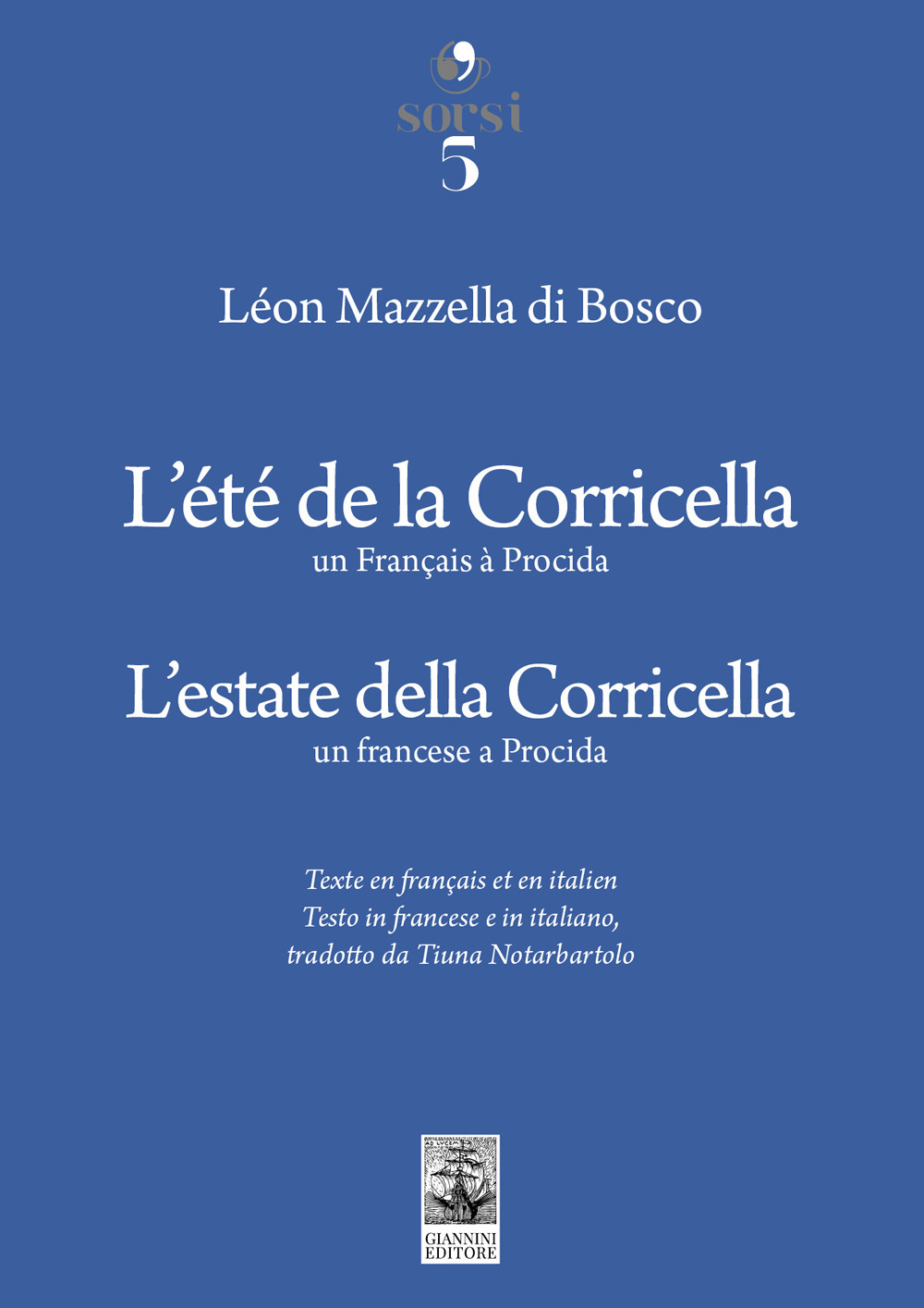 L'estate della Corricella. Un francese a Procida-L'été de la Corricella. Un Français à Procida