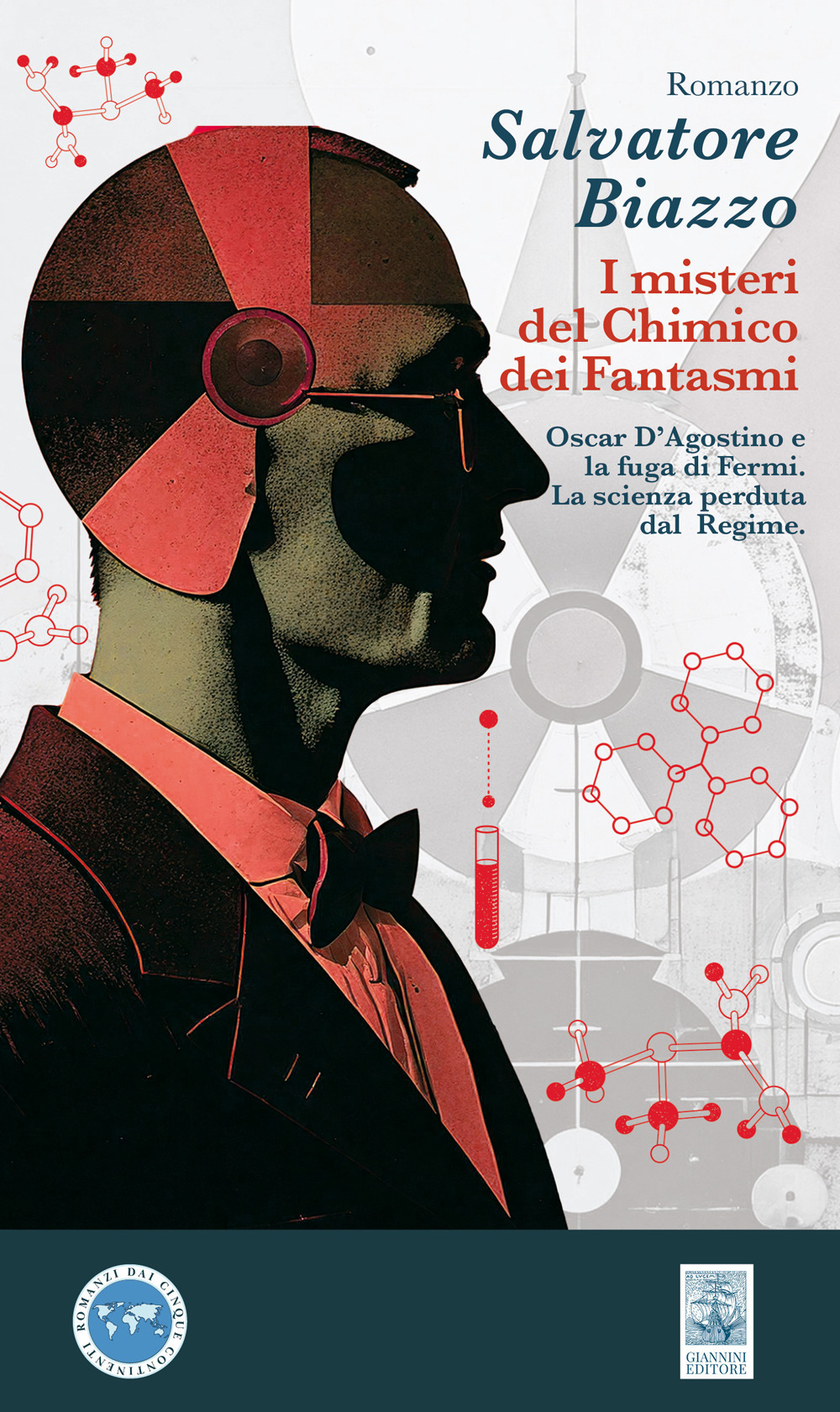 i misteri del chimico dei fantasmi. Oscar D'Agostino e la fuga di Fermi. La scienza perduta dal Regime