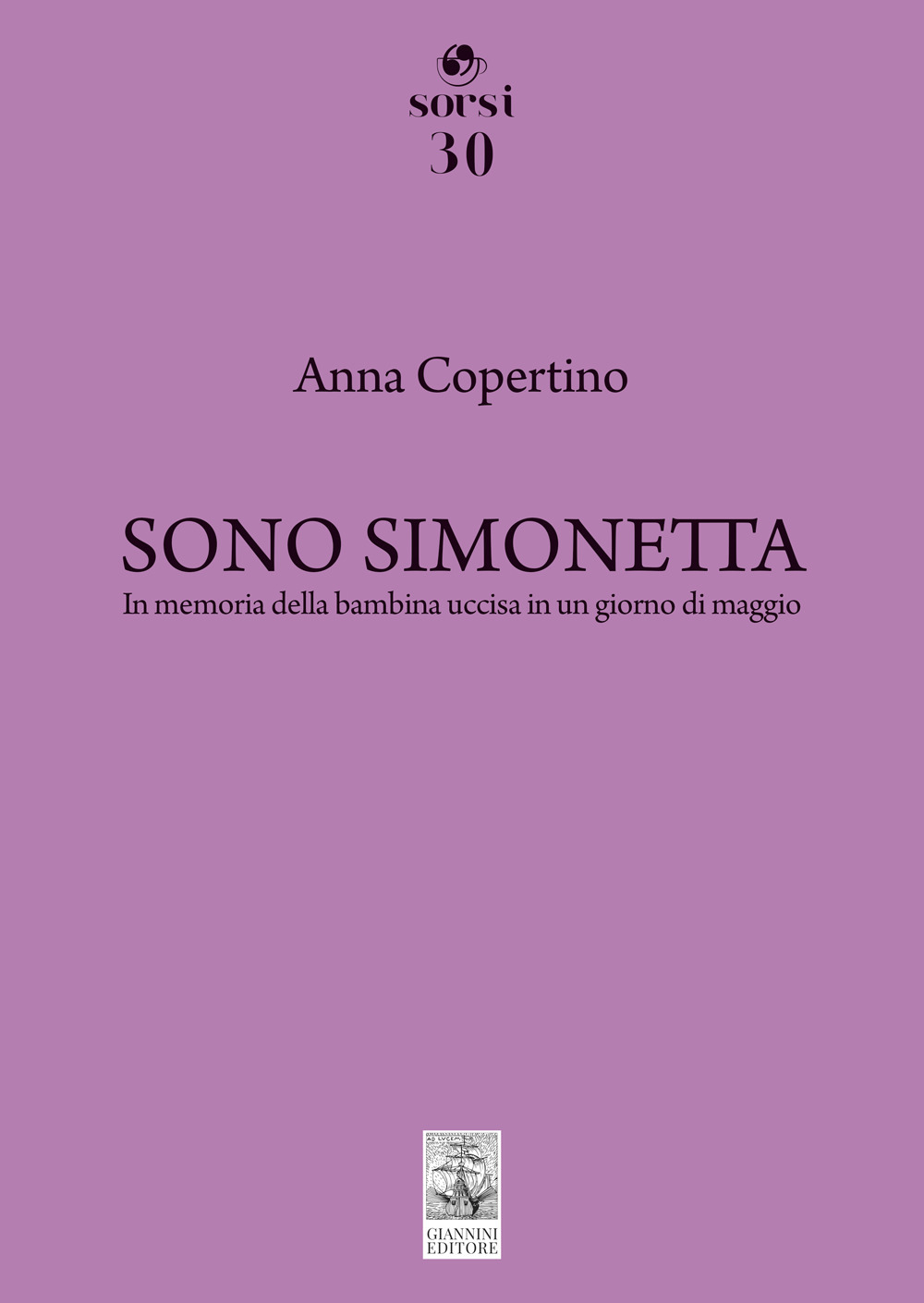 Sono Simonetta. In memoria della bambina uccisa in un giorno di maggio