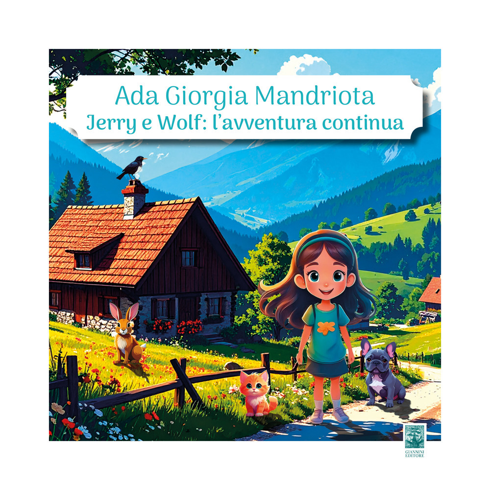 Jerry e Wolf: l'avventura continua. Ediz. illustrata
