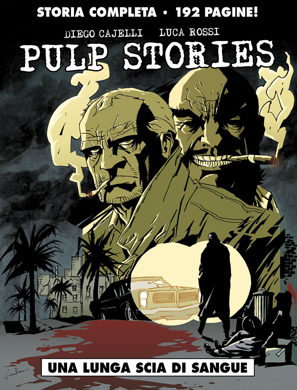 Una lunga scia di sangue. Pulp stories