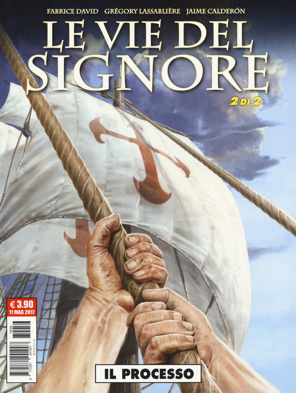 Le vie del Signore . Vol. 2: Il processo