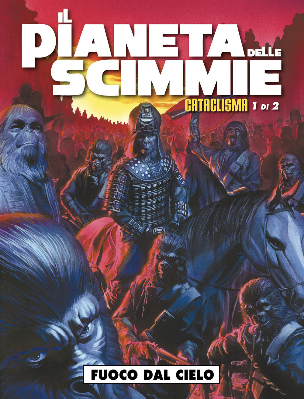 Il pianeta delle scimmie: cataclisma. Vol. 1: Fuoco dal cielo