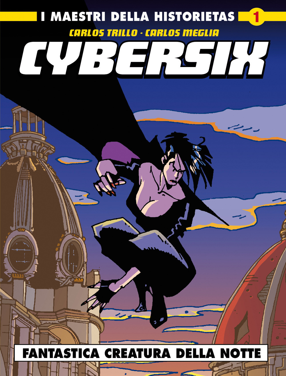 Cybersix. I maestri della historietas. Vol. 1: Fantastica creatura della notte
