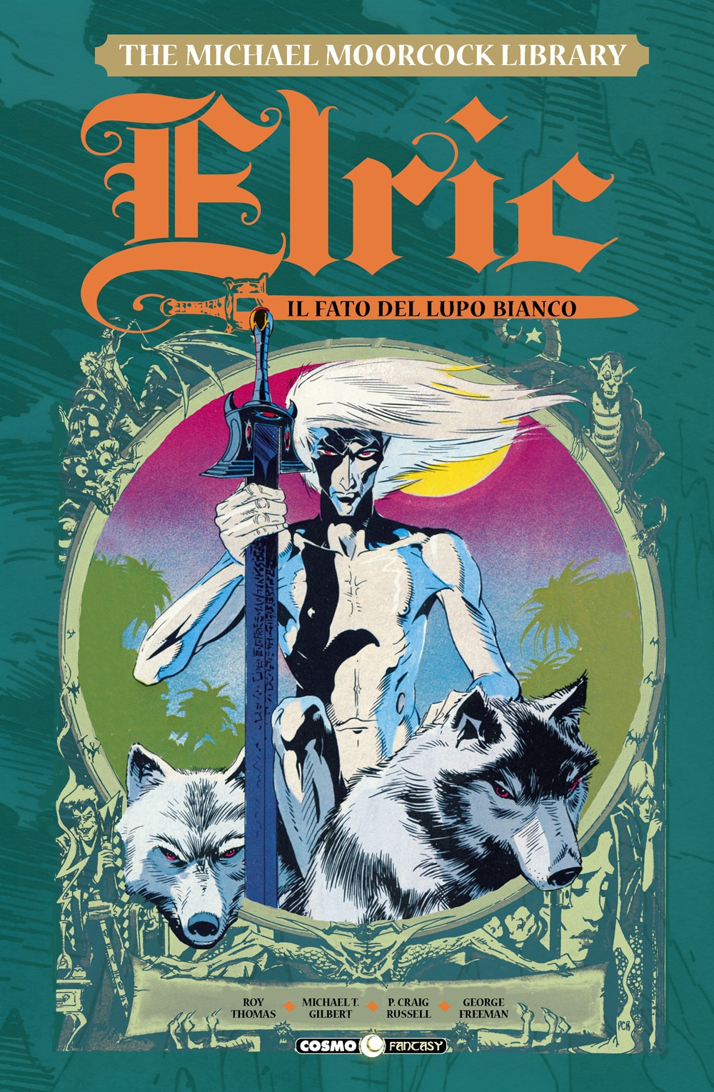 Elric. The Michael Moorcock library. Vol. 4: Il fato del lupo bianco