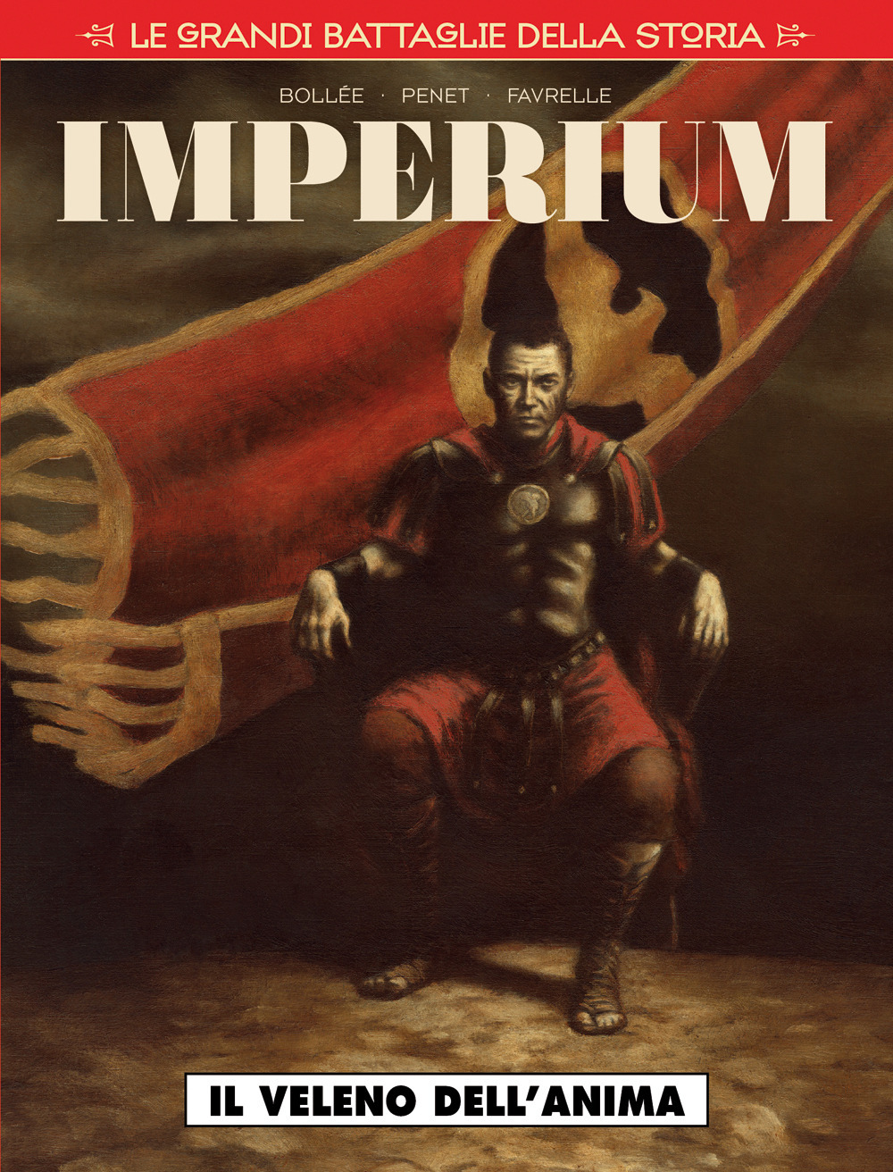 Le grandi battaglie della storia. Vol. 22: Il veleno dell'anima. Imperium