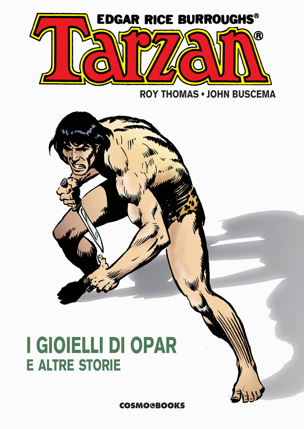 Tarzan. Vol. 1: I gioielli di Opar e altre storie