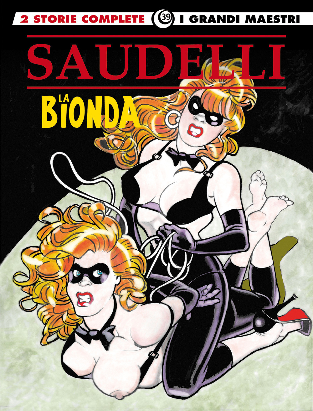 La bionda. Vol. 6: Un biberon da un milione di dollari-Il sorriso del profeta