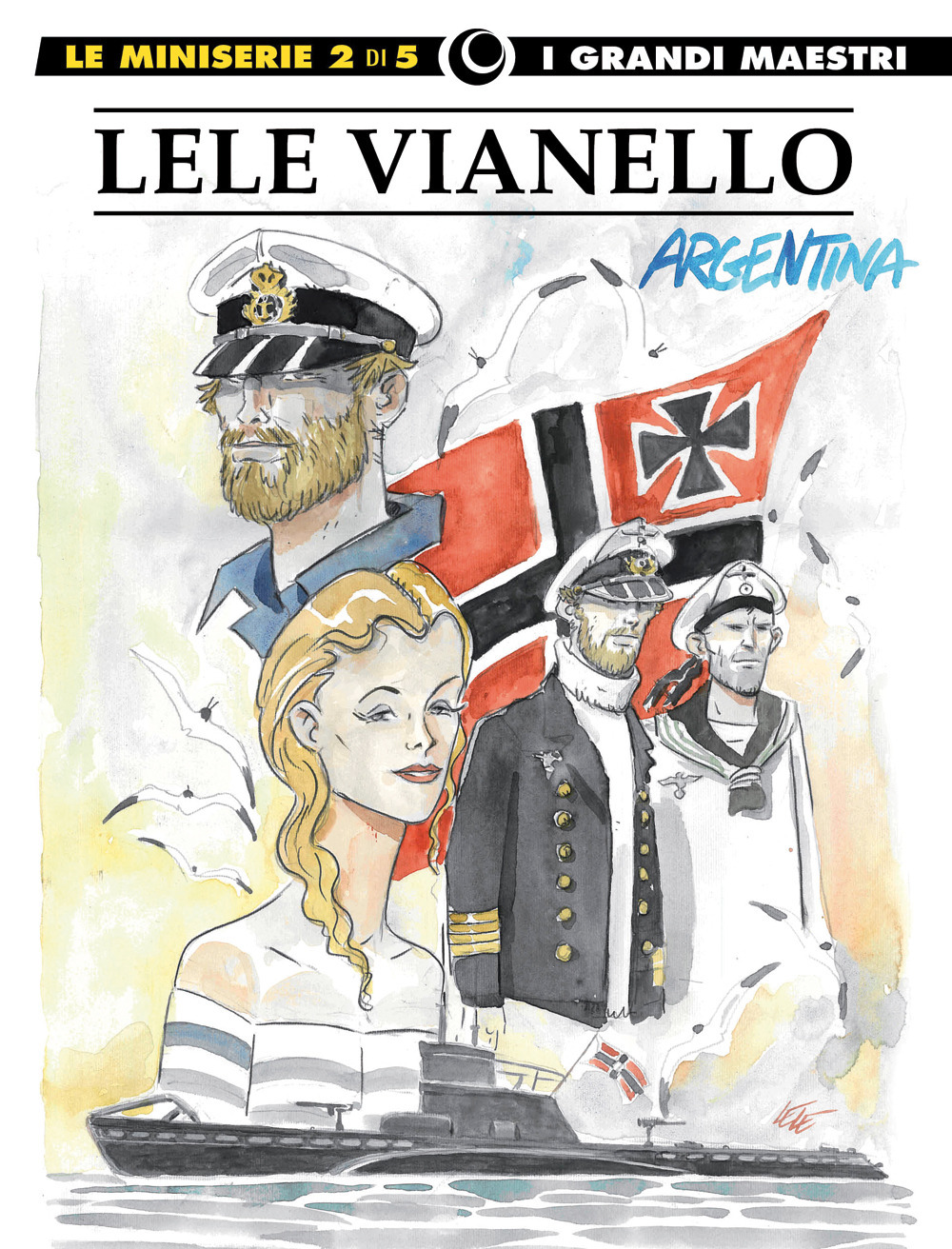 Lele Vianello. Le miniserie. Vol. 2: Argentina