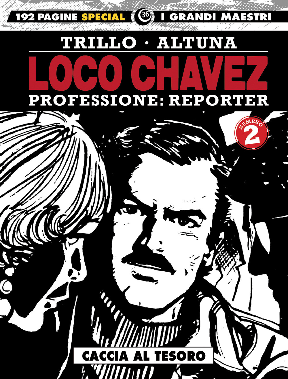 Loco Chavez. Professione: reporter. Vol. 2: Caccia al tesoro