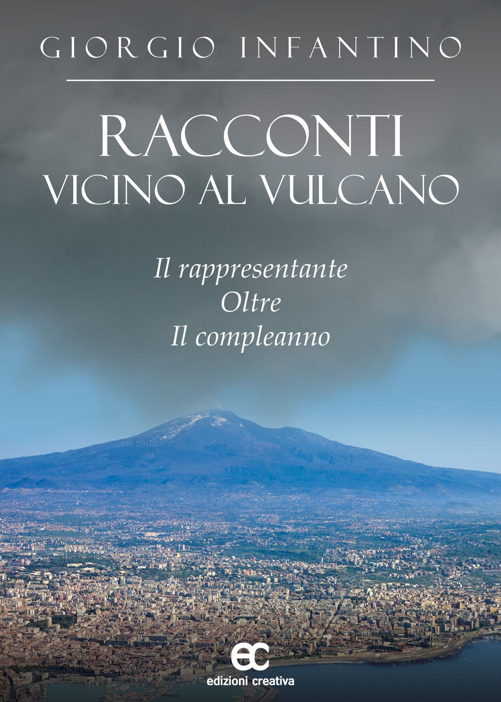 Racconti vicino al vulcano. Il rappresentante oltre il compleanno