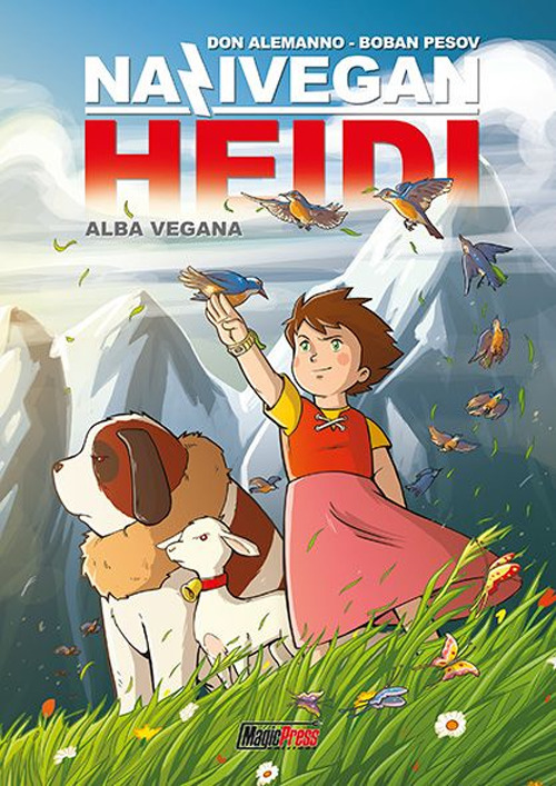 NaziVegan Heidi. Vol. 1: Alba vegana