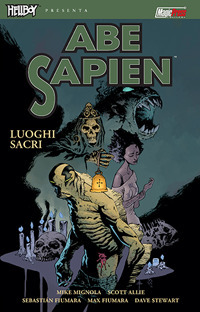 Luoghi sacri. Abe sapien. Vol. 5