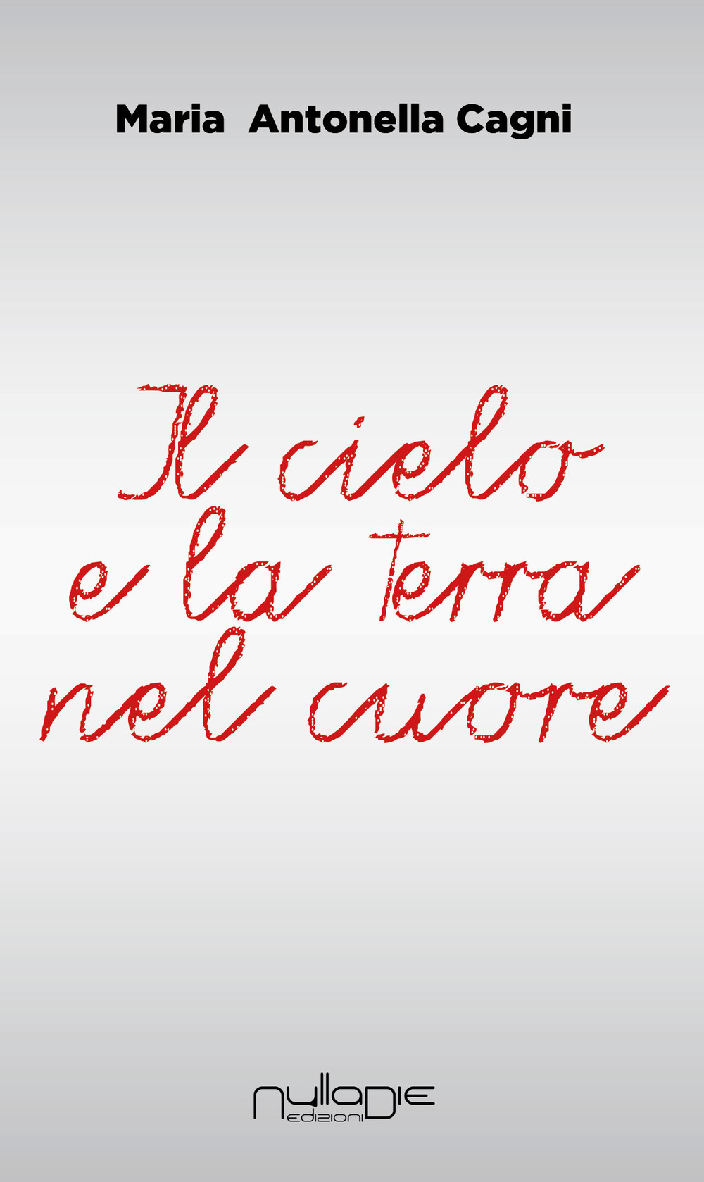Il cielo e la terra nel cuore