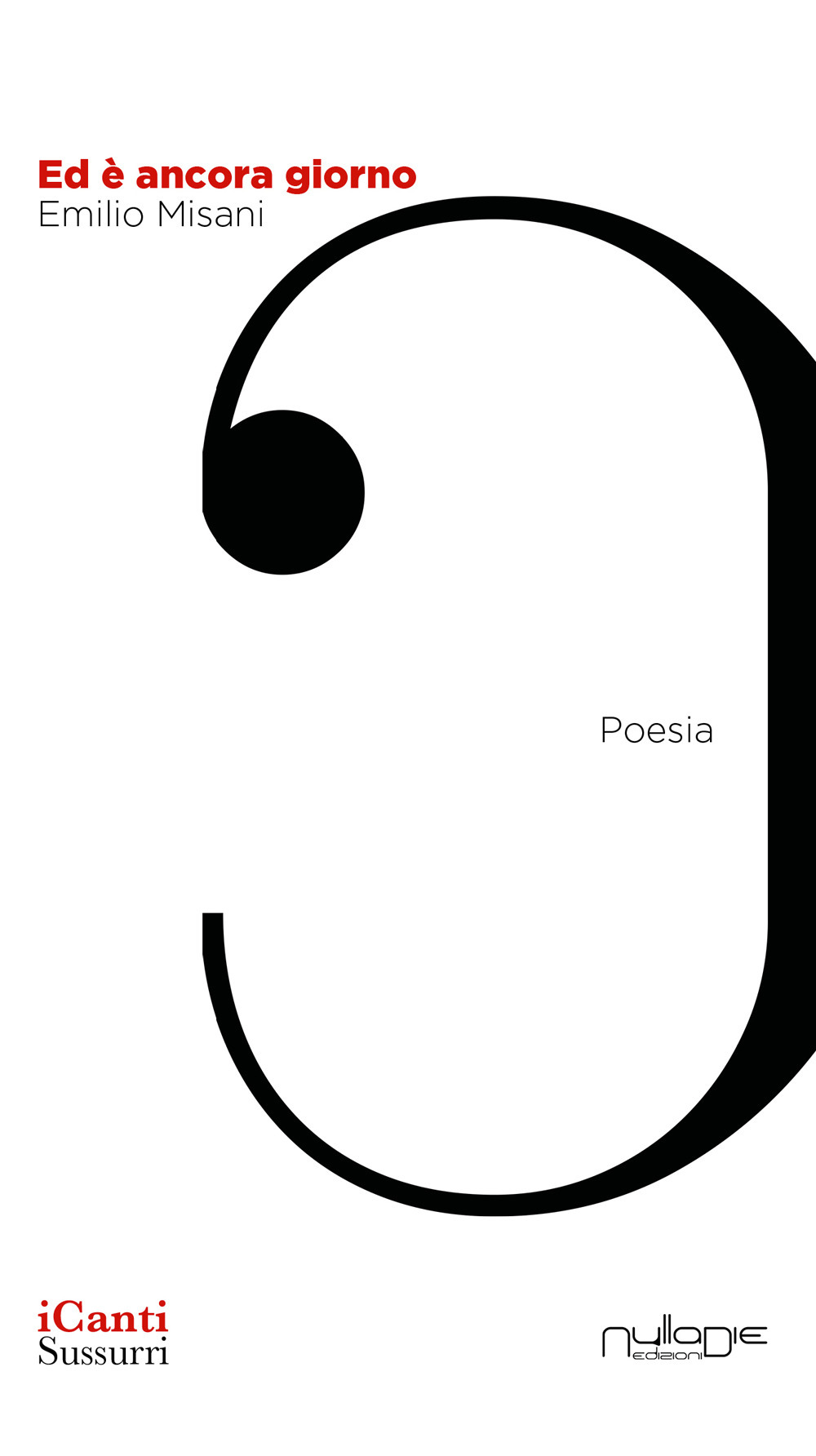 Ed è ancora giorno