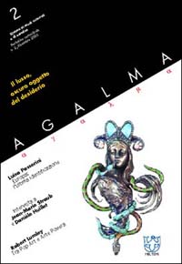 Ágalma (2002). Vol. 2: Il lusso, oscuro oggetto del desiderio