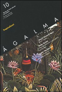 Ágalma (2005). Vol. 10: Tropicalismi