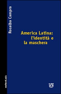 America Latina: l'identità e la maschera