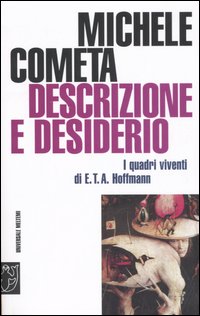 Descrizione e desiderio. I quadri viventi di E. T. A. Hoffmann