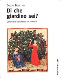 Di che giardino sei? Conoscersi attraverso un simbolo