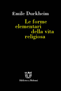 Le forme elementari della vita religiosa