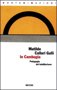 In Cambogia. Una pedagogia del totalitarismo