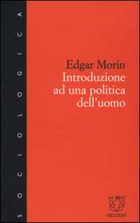 Introduzione a una politica dell'uomo