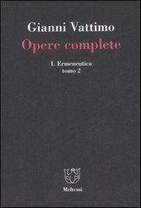Opere complete. Vol. 1/2: Ermeneutica