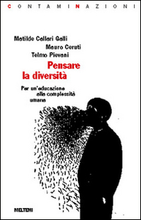 Pensare la diversità. Per un'educazione alla complessità umana