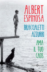 Copertina di: Braccialetti azzurri. Ama il tuo caos
