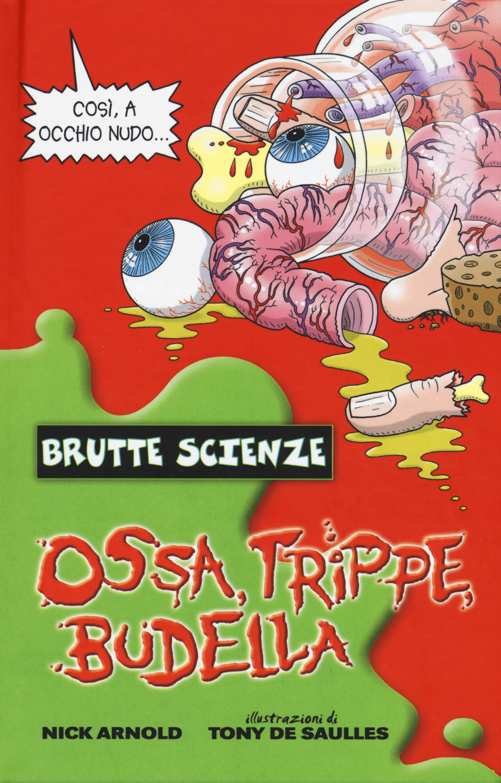 Ossa, trippe, budella