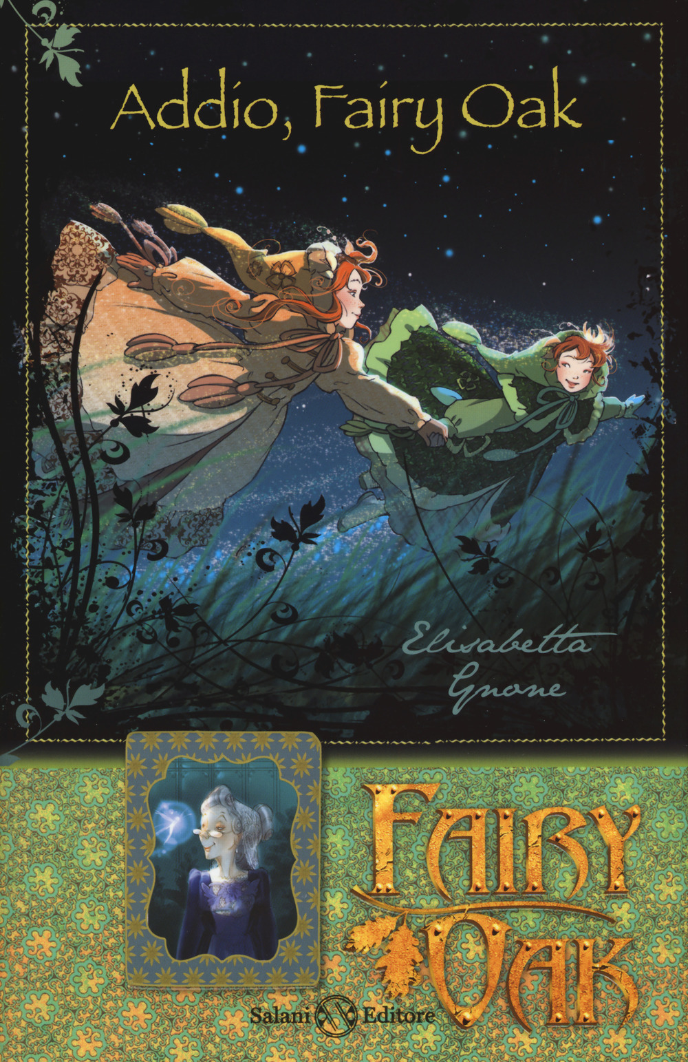 Addio, Fairy Oak. Fairy Oak. Ediz. a colori