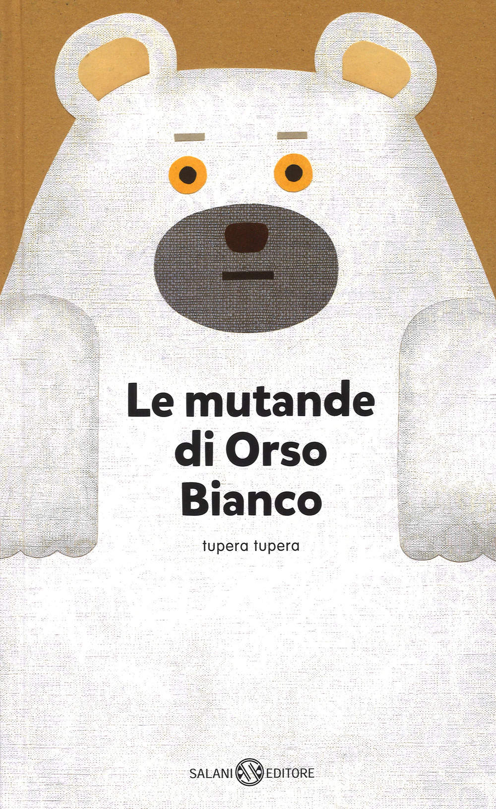 Le mutande di Orso Bianco. Ediz. a colori