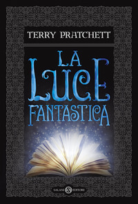 LUCE FANTASTICA (LA) di PRATCHETT TERRY