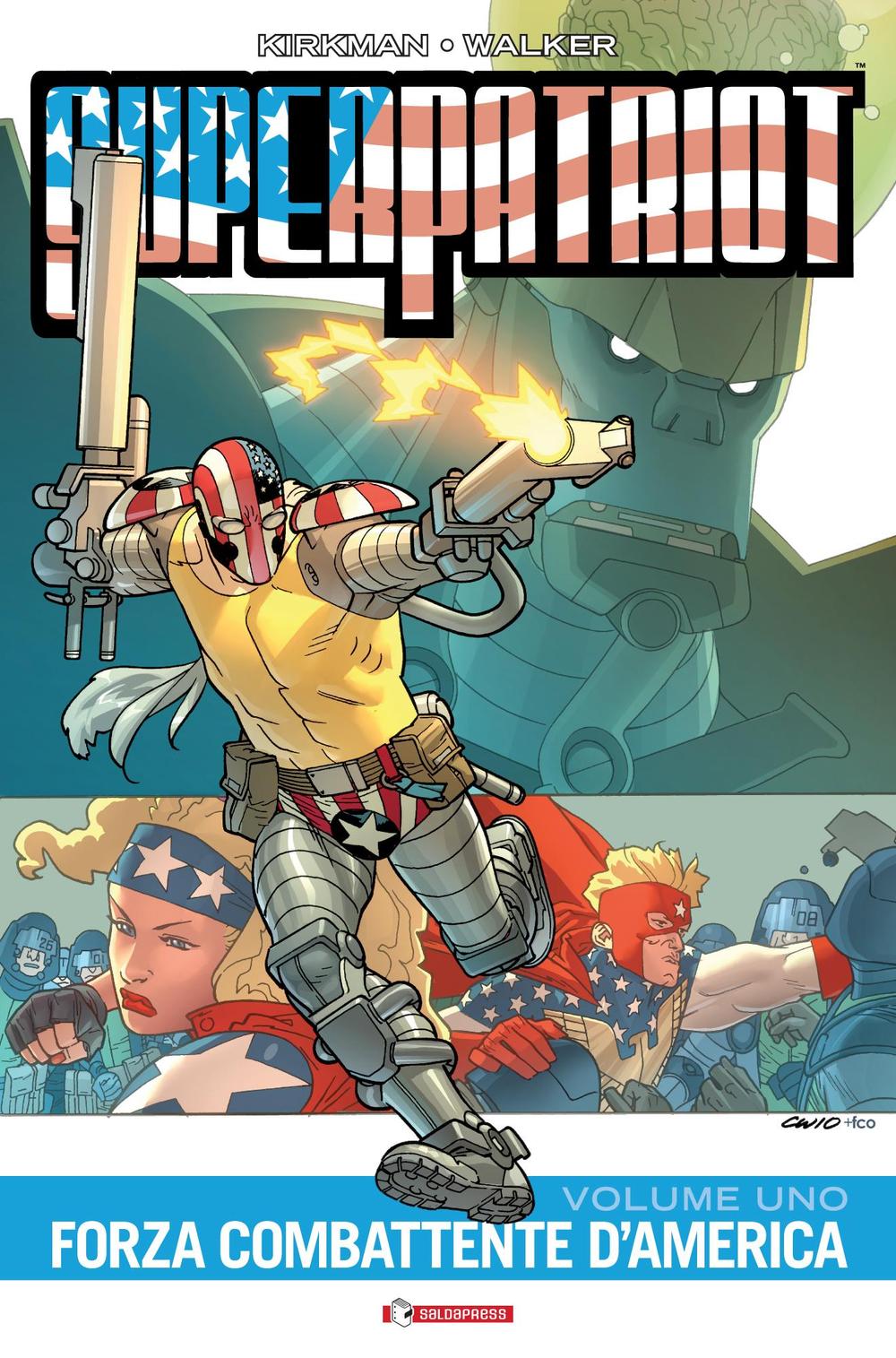 Forza combattente d'America. Superpatriot. Vol. 1