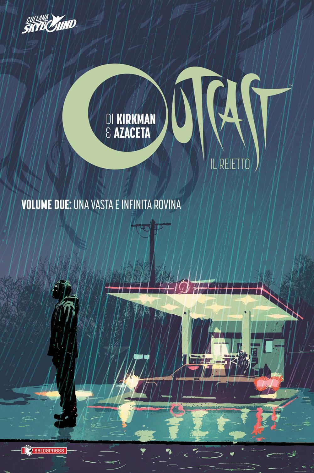 Outcast. Il reietto. Vol. 2: Una vasta e infinita rovina