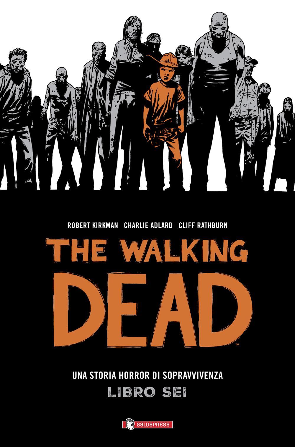 The walking dead. Vol. 6