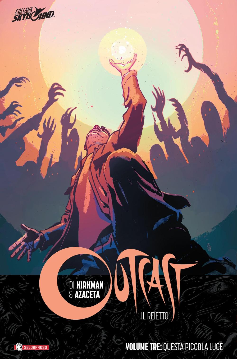 Outcast. Il reietto. Vol. 3: Questa piccola luce