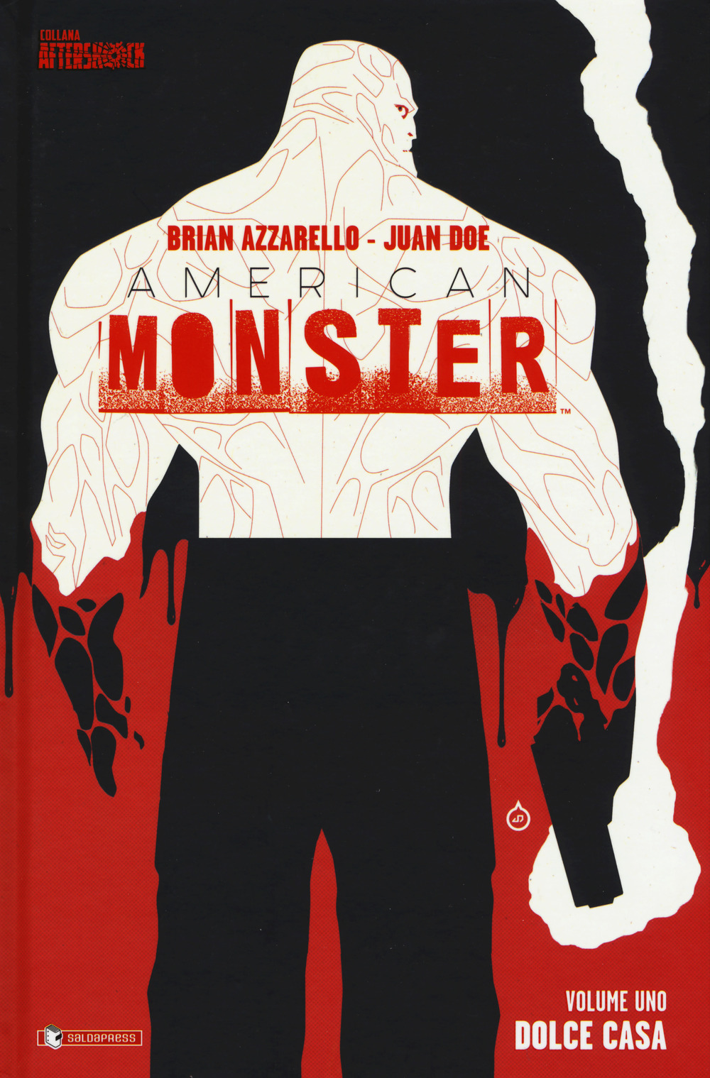 Dolce casa. American Monster. Vol. 1