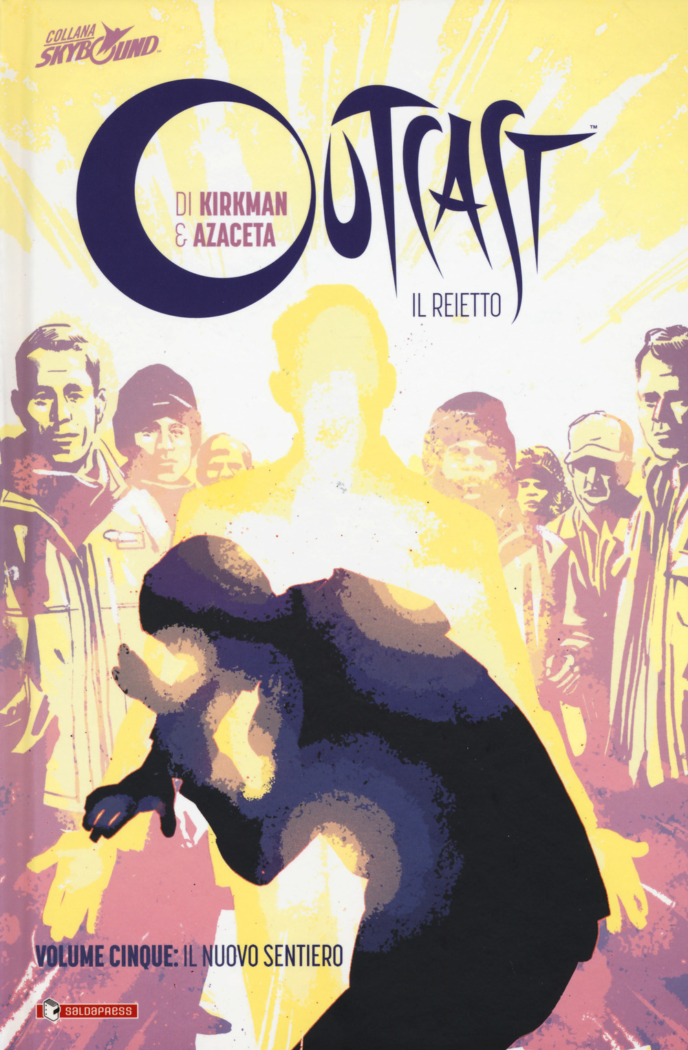 Outcast. Il reietto. Vol. 5: Il nuovo sentiero